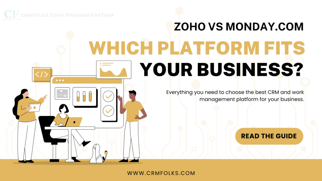 Zoho vs Monday.com: Which CRM & Work Management Platform Is Better in 2026?